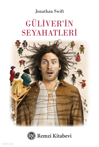 Güliver’in Seyahatleri | Jonathan Swift | Remzi Kitabevi