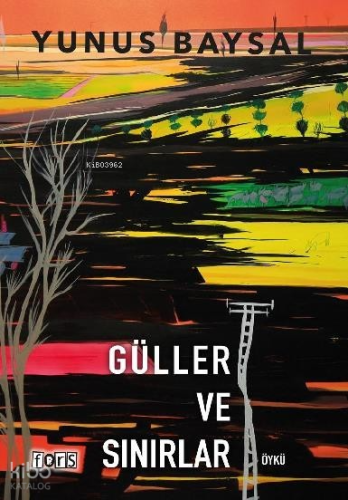 Güller ve Sınırlar