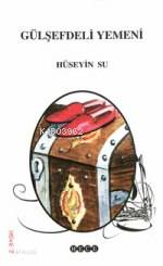 Gülşefdeli Yemeni | Hüseyin Su | Hece Yayınları