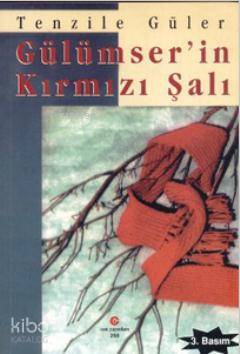 Gülümser'in Kırmızı Şalı