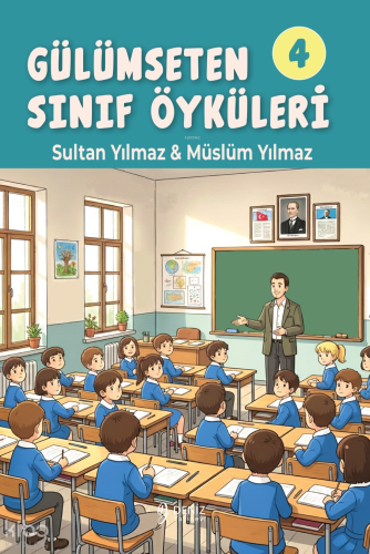 Gülümseten Sınıf Öyküleri 4