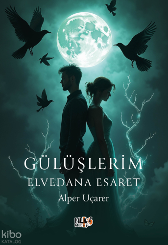 Gülüşlerim Elvedana Esaret