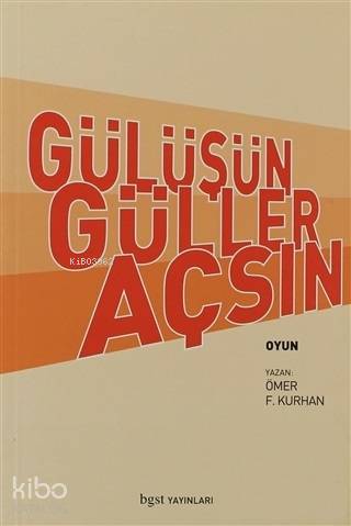 Gülüşün Güller Açsın