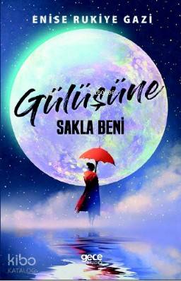 Gülüşüne Sakla Beni