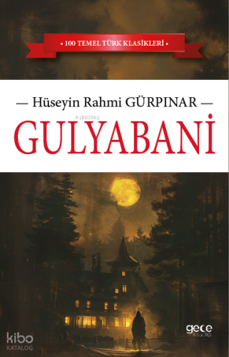 Gulyabani | Hüseyin Rahmi Gürpınar | Gece Kitaplığı Yayınları