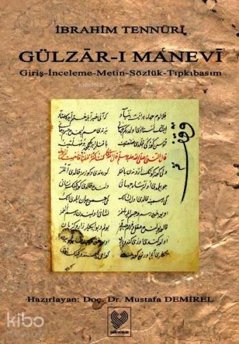 Gülzâr-ı Manevi; Giriş - İnceleme - Metin - Sözlük - Tıpkıbasım