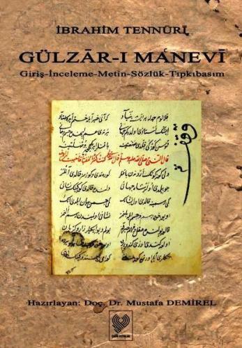 Gülzâr-ı Manevi; Giriş - İnceleme - Metin - Sözlük - Tıpkıbasım