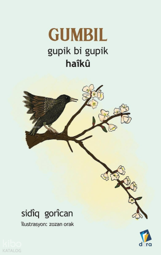 Gumbil - Gupik Bi Gupik Haîkû | Sidiq Gorican | Dara Yayınları