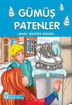 Gümüş Patenler | Mary Maspes Dodge | Timaş Çocuk