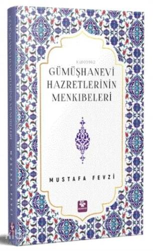Gümüşhanevi Hazretlerinin Menkıbeleri