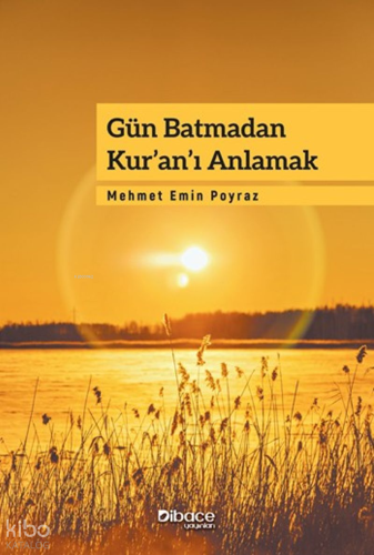 Gün Batmadan Kur'an'ı Anlamak