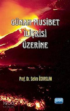 Günah Musibet İlişkisi Üzerine | Selim Özarslan | Nobel Akademik Yayın