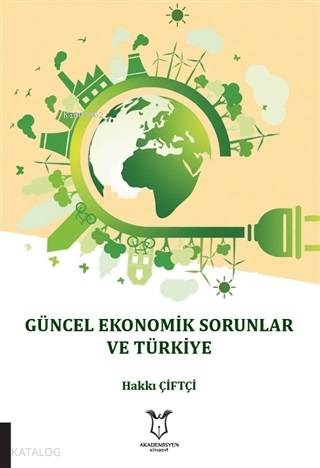 Güncel Ekonomik Sorunlar ve Türkiye