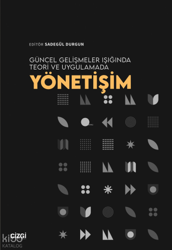 Güncel Gelişmeler Işığında Teori ve Uygulamada Yönetişim | Kolektif | 