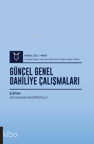 Güncel Genel Dahiliye Çalışmaları ( AYBAK 2021 Mart )
