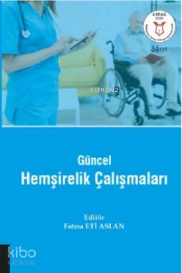 Güncel Hemşirelik Çalışmaları ( Aybak 2020 Mart )