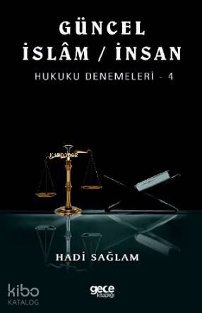 Güncel İslam / İnsan Hukuku Denemeleri 4