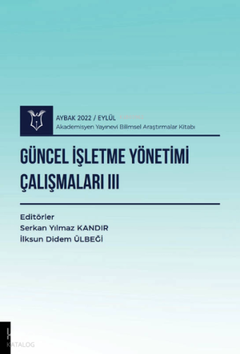 Güncel İşletme Yönetimi Çalışmaları III