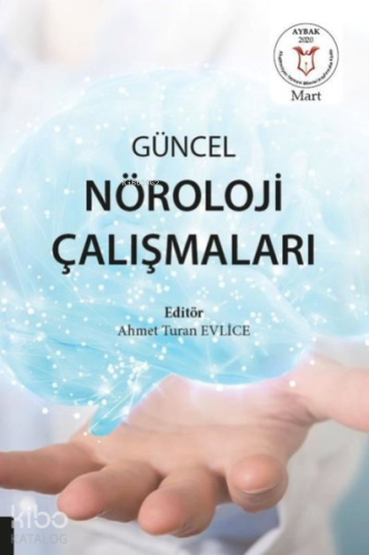 Güncel Nöroloji Çalışmaları (Aybak 2020 Mart)