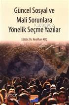Güncel Sosyal ve Mali Sorunlara Yönelik Seçme Yazılar | Neslihan Koç K
