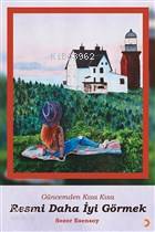 Güncemden Kısa Kısa - Resmi Daha İyi Görmek