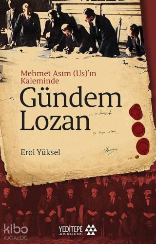 Gündem Lozan; Mehmet Asım (Us)'ın Kaleminde