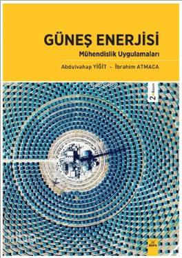 Güneş Enerjisi Mühendislik Uygulamaları