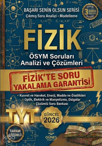 Güneş Kitabevleri 2026 Fizik ÖSYM Soruları Analizi ve Çözümleri;TYT - 