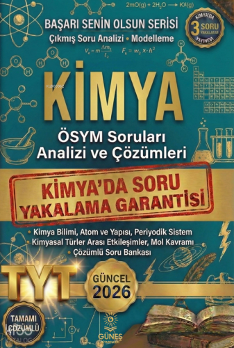 Güneş Kitabevleri 2026 Kimya ÖSYM Soruları Analizi ve Çözümleri;TYT - 