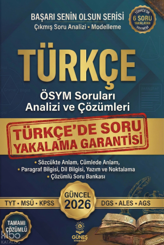 Güneş Kitabevleri 2026 Türkçe ÖSYM Soruları Analizi ve Çözümleri; TYT - MSÜ - KPSS - DGS - ALES - AGS