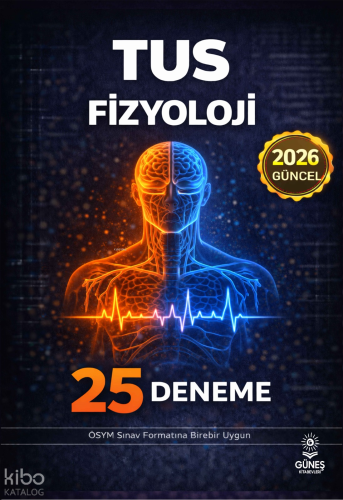 Güneş Kitabevleri 2026 TUS Fizyoloji 25 Deneme | Kolektif | Güneş Kita