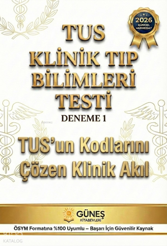Güneş Kitabevleri Tus Klinik Tıp Bilimleri Testi Deneme 1 ÖSYM Formatı