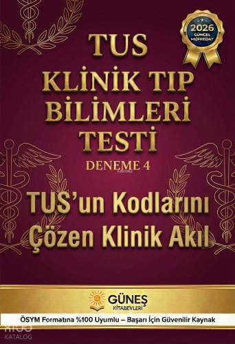 Güneş Kitabevleri Tus Klinik Tıp Bilimleri Testi Deneme 4 ÖSYM Formatı