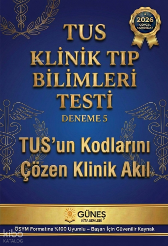 Güneş Kitabevleri Tus Klinik Tıp Bilimleri Testi Deneme 5 ÖSYM Formatı