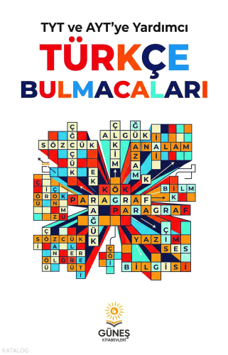 Güneş Kitabevleri TYT ve AYT'ye Yardımcı Türkçe Bulmacaları | Kolektif