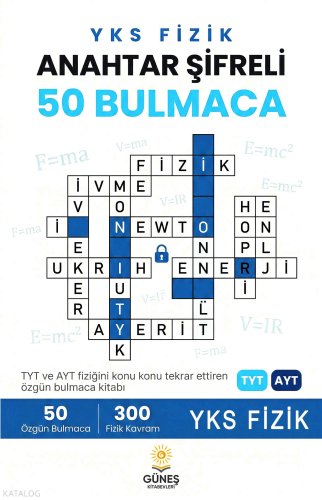 Güneş Kitabevleri YKS Fizik Anahtar Sifreli 50 Bulmaca | Kolektif | Gü