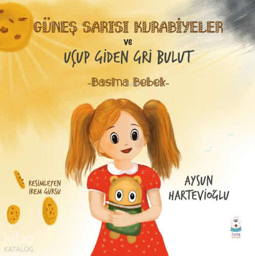 Güneş Sarısı Kurabiyeler ve Uçup Giden Gri Bulut;Basma Bebek