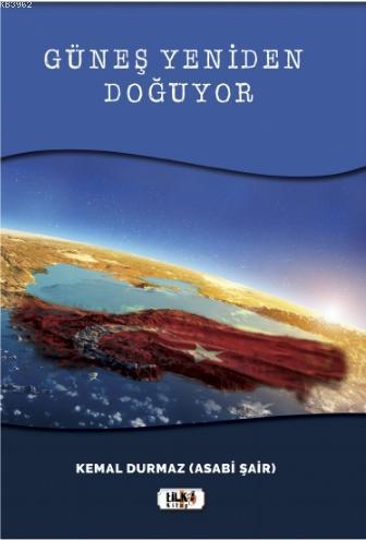 Güneş Yeniden Doğuyor