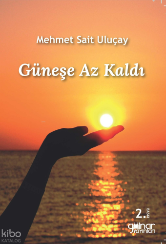 Güneşe Az Kaldı