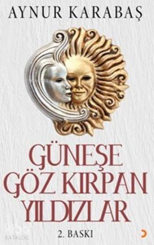 Güneşe Göz Kırpan Yıldızlar