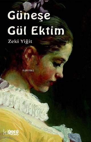 Güneşe Gül Ektim