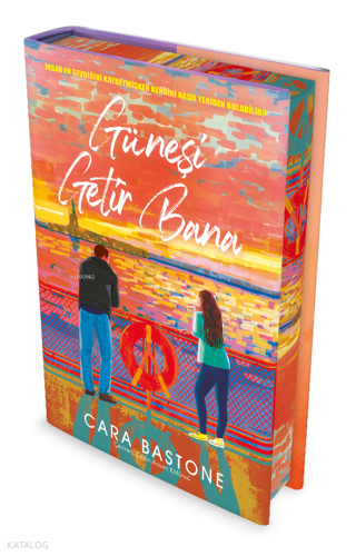 Güneşi Getir Bana (Ciltli) | Cara Bastone | İndigo Kitap