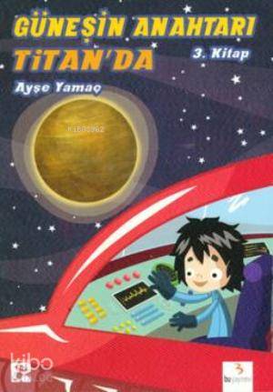 Güneşin Anahtarı-3 Titanda | Ayşe Yamaç | Bu Yayınevi