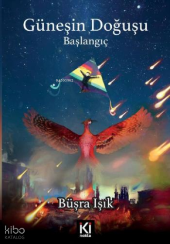 Güneşin Doğuşu- Başlangıç