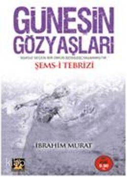 Güneşin Gözyaşları | İbrahim Murat | İlgi Kültür Sanat Yayıncılık