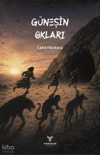 Güneşin Okları | Cahit Fıkırkoca | Theseus Yayınevi