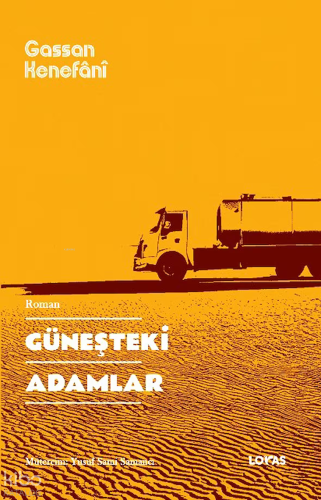 Güneşteki Adamlar | Gassan Kenefânî | Loras Yayınları
