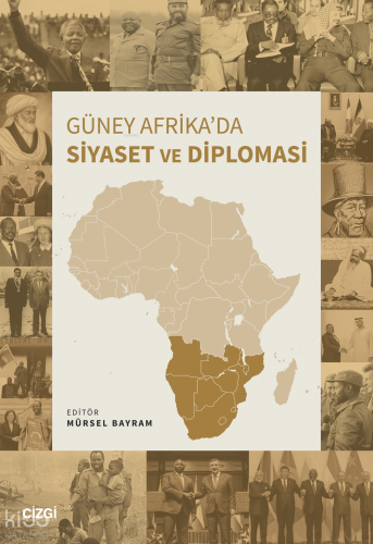 Güney Afrika’da Siyaset ve Diplomasi | Kolektif | Çizgi Kitabevi