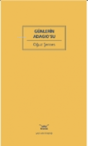 Günlerin Adagio’su