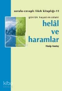 Günlük Hayatımızdaki Helal ve Haramlar | Hasip Asutay | Hacegan Yayınl